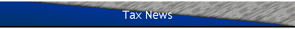 Tax News
